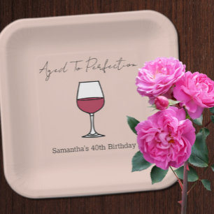 Aged To Perfection Wine 40th Birthday Paper Plate