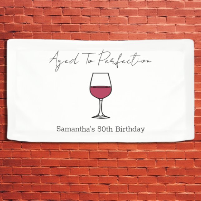 Aged To Perfection Wine 50th Birthday Banner (Creator Uploaded)