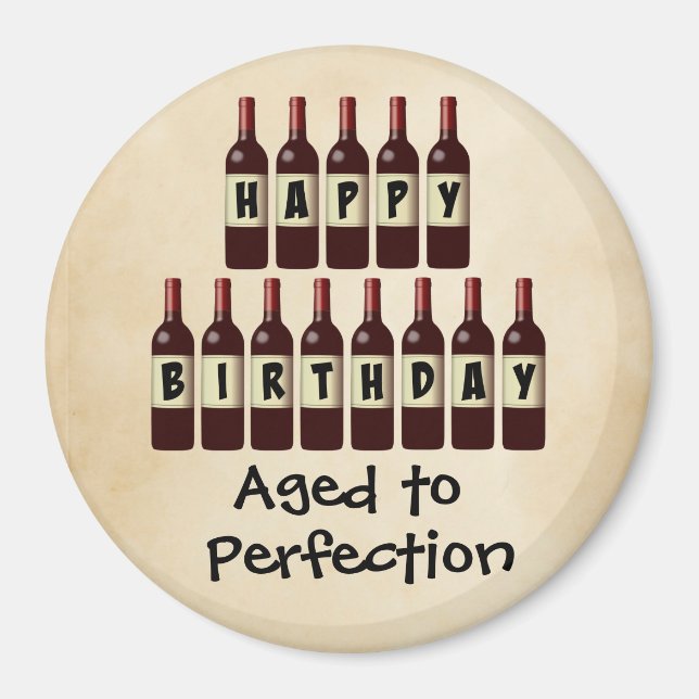 Aged to Perfection Wine Lover Happy Birthday Magnet (Front)