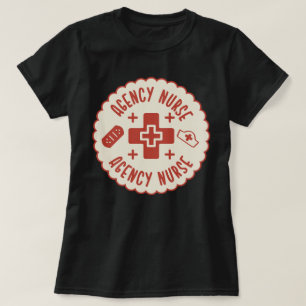 Agency Nurse T-Shirt