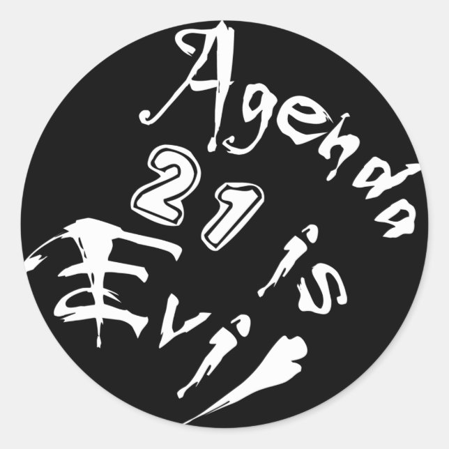 Agenda 21 Evil Classic Round Sticker (Front)