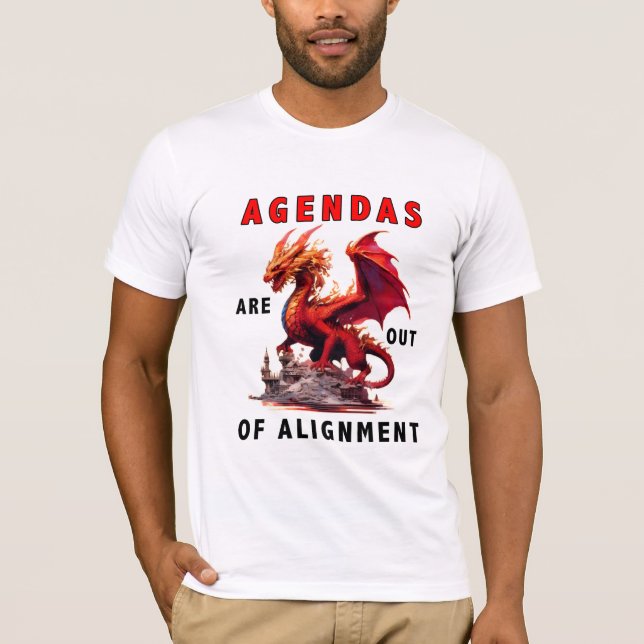 Agendas Are Out Of Alignment Dragon Shirt (Front)