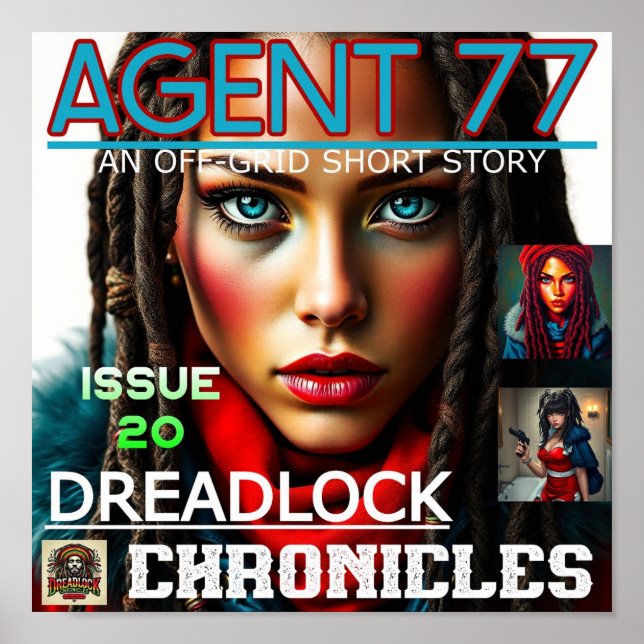 AGENT 77 - DREADLOCK CHRONICLES ISSUE 20 POSTER (Front)