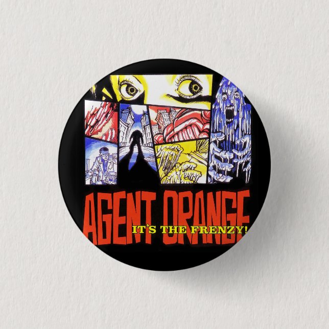 Agent Orange "It's the Frenzy 1" Punk Button Round (Front)