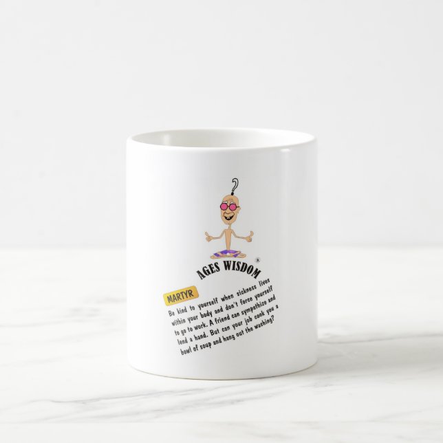 Ages Wisdom mug "martyr" comic truth (Center)
