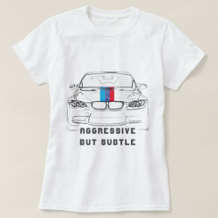 Aggressive But Style Car T-Shirt
