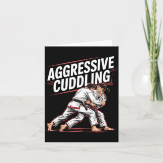 Aggressive Cuddling Card