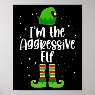 Aggressive Elf Matching Family Group Christmas Paj Poster