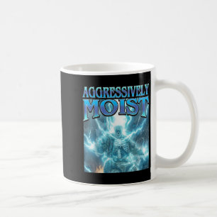 Aggressively Moist - Funny Hard Lightning Skeleton Coffee Mug