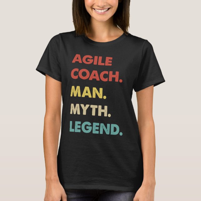 Agile Coach Man Myth Legend T-Shirt (Front)