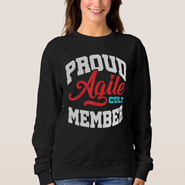 Agile Cult Member Scrum Project Management Pm Coac Sweatshirt (Front)