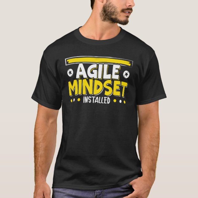 Agile Mindset Installed  Agile project management  T-Shirt (Front)