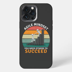 Agile mindset You Need Others To Succeed, Teamwork iPhone 13 Pro Max Case