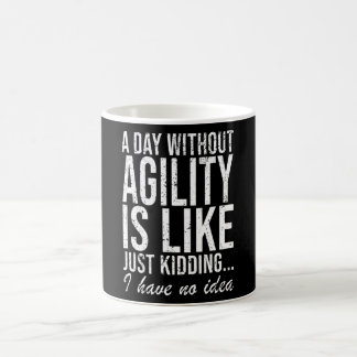 Agility Sport Dogs Funny Saying Gift Coffee Mug