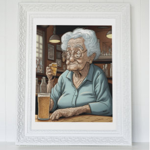 Aging Humour  l Old Lady Drinking Beer and Shot Poster