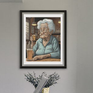 Aging Humour  l Old Lady Drinking Beer and Shot Poster