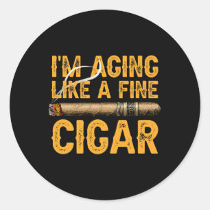 Aging Like A Fine Cigar Fathers Day Funny Dad Gift Classic Round Sticker