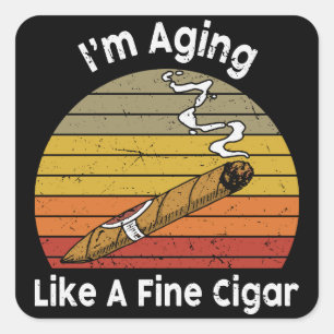 Aging like a fine Cigaro Vintage  Square Sticker
