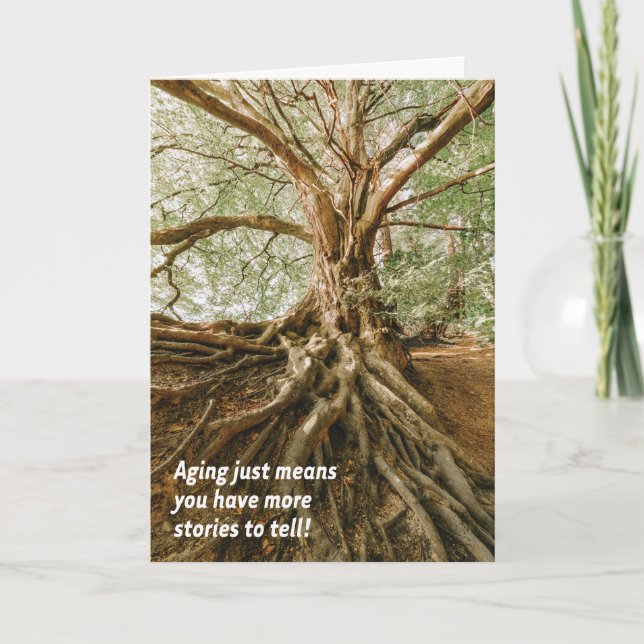 Aging Means Stories to Tell inspirational Birthday Card (Front)