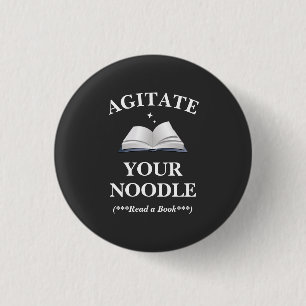Agitate Your Noodle Read 3 Cm Round Badge