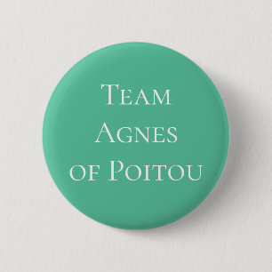Agnes of Poitou Holy Roman Empress 6 Cm Round Badge