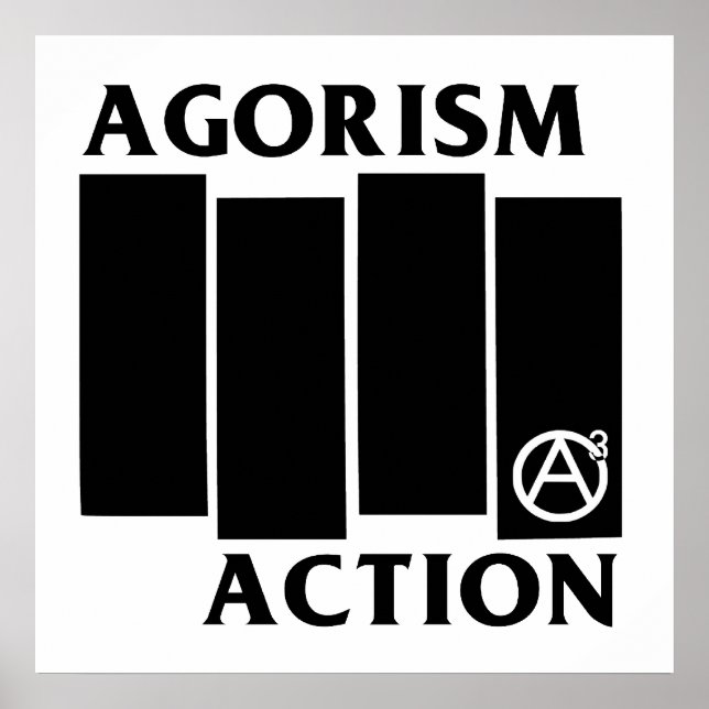 Agorism Anarchy Action Black Flag Poster (Front)