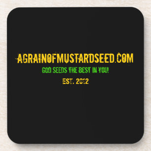 Agrainofmustardseed.com EST 2012 Coaster