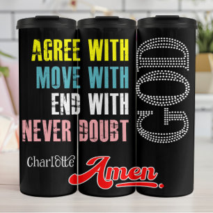 Agree Move End With God Thermal Tumbler