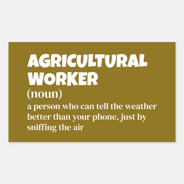 Agriculture Life - Funny Worker Definition Rectangular Sticker (Front)