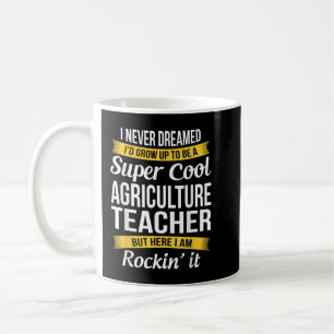 Agriculture Teacher Funny Gift  Coffee Mug