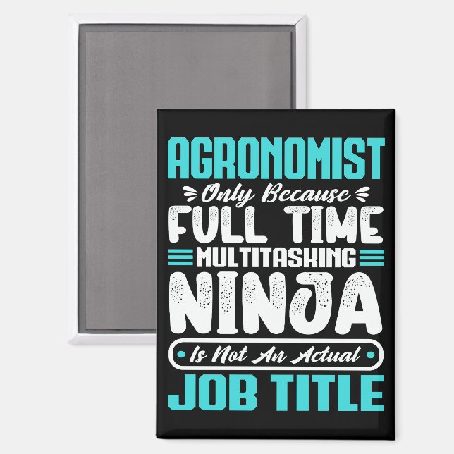 Agronomist Job Title Profession Funny Agronomy Magnet (Front/Back)