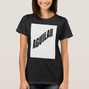 Aguilar Family Reunion Last Name Team  Custom T-Shirt