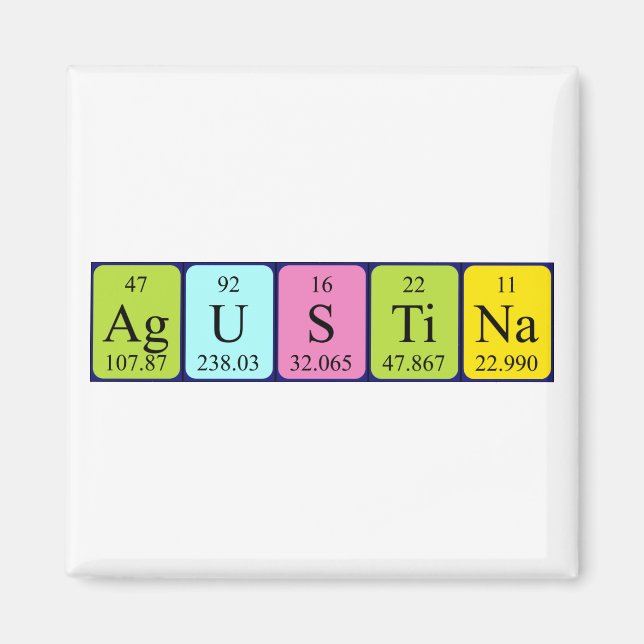 Agustina periodic table name magnet (Front)