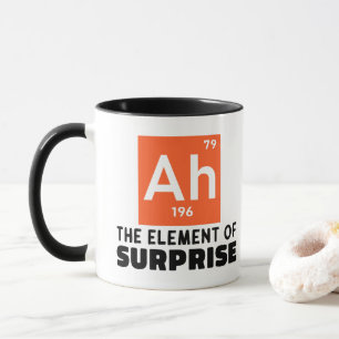 Ah Element Of Surprise Chemistry Funny Student Mug