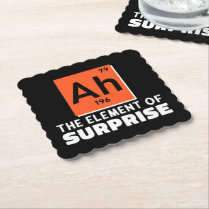 Ah Element Of Surprise Chemistry Funny Student  Paper Coaster