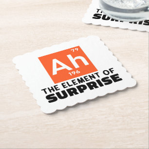 Ah Element Of Surprise Chemistry Funny Student  Paper Coaster