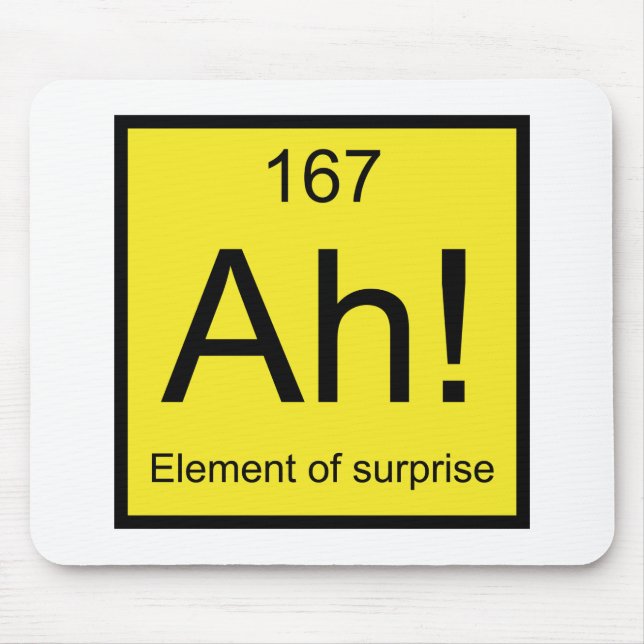 Ah! Element of Surprise Mouse Pad (Front)