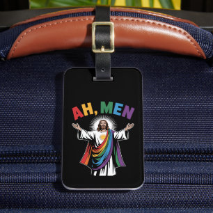 Ah Men Funny Jesus LGBTQ Gay Pride Rainbow Luggage Tag