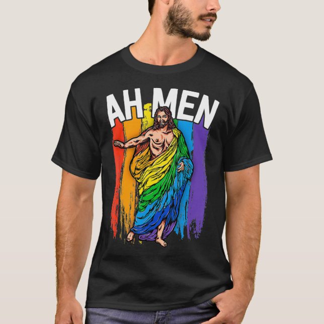 Ah Men Gay Jesus  Funny LGBTQ s Gifts Rainbow  T-Shirt (Front)