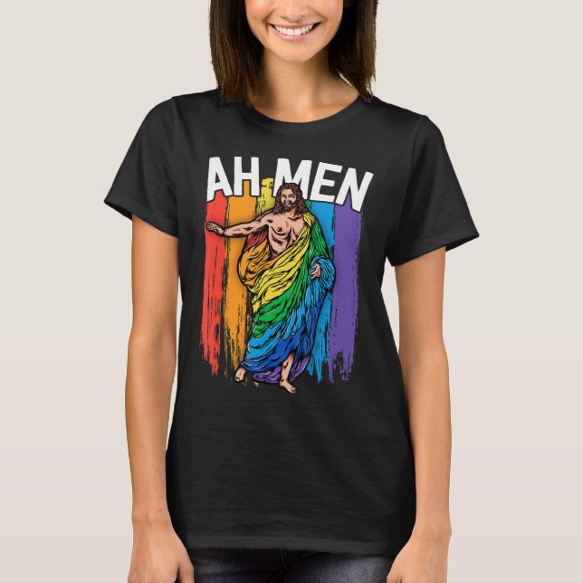 Ah Men Gay Jesus Shirt Funny LGBTQ Shirts Gifts Ra (Front)