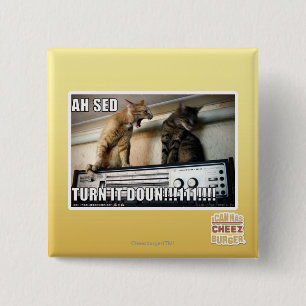 Ah Sed Turn it Down!! 15 Cm Square Badge