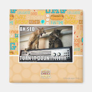 Ah Sed Turn it Down!! Magnet