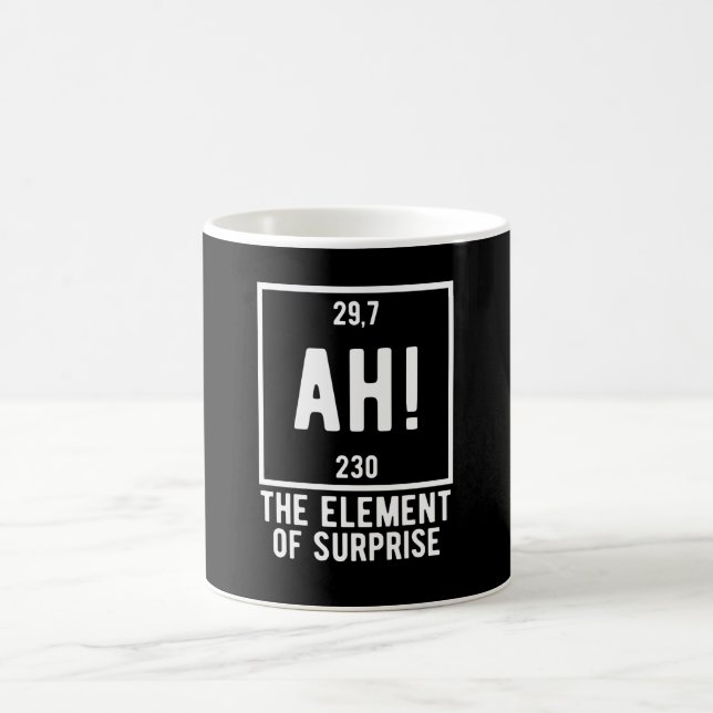 Ah! The Element of Surprise Funny Chemistry  Coffee Mug (Center)