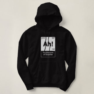 Ah The Element Of Surprise - Funny Chemistry Hoodie