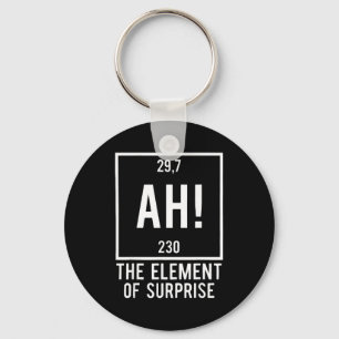 Ah the element of surprise funny chemistry pun key ring