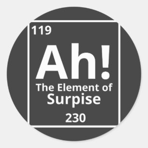 ah the element of surprise funny periodic table classic round sticker