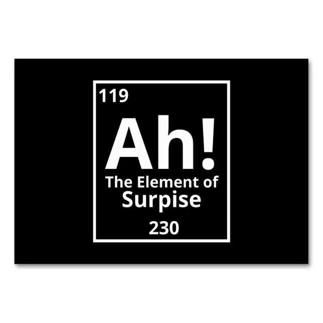 ah the element of surprise funny periodic table table number (Front)