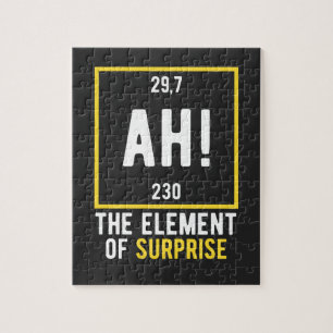 Ah The Element of Surprise Jigsaw Puzzle