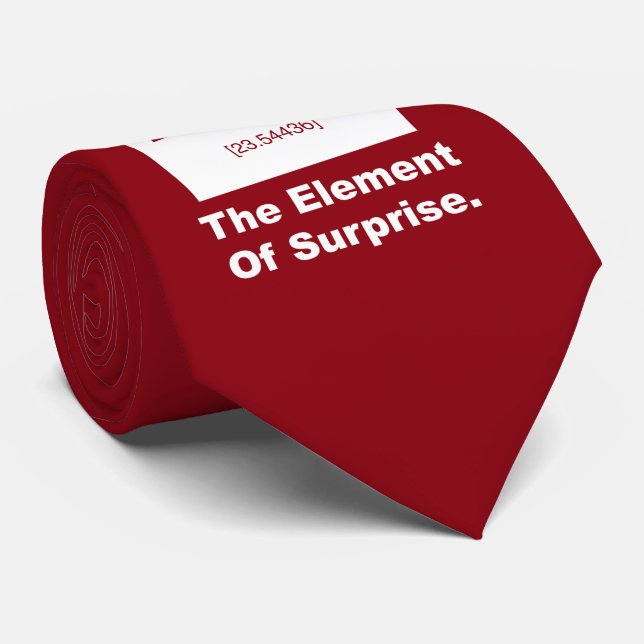 Ah! The element of Surprise Tie (Rolled)