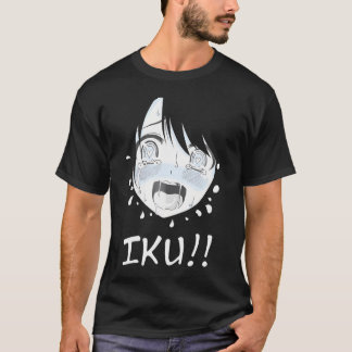 Ahegao Face Anime Manga Hentai Girl Iku       T-Shirt